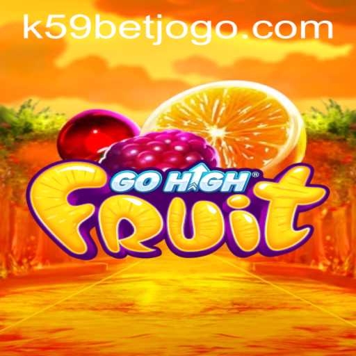 Exploring the Exciting World of GoHighFruit and Engaging with k59bet PH Login