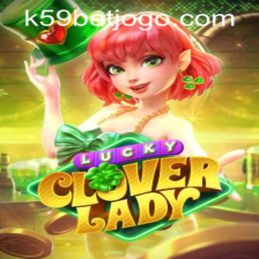 Exploring LuckyCloverLady: A Detailed Guide and Introduction with K59bet PH Login
