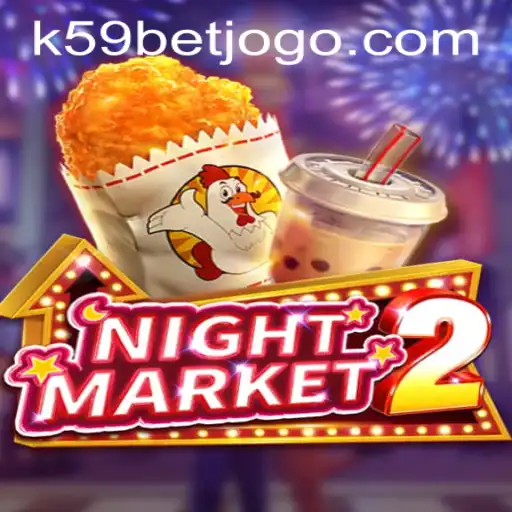 Explore the Excitement of NightMarket2 and the Convenience of k59bet PH Login